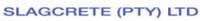 SLAGCRETE (PTY) LTD