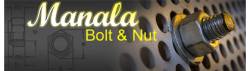 MANALA BOLT & NUT