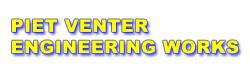 PIET VENTER ENGINEERING WORKS