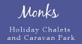 MONKS HOLIDAY CHALETS & CARAVAN PARK