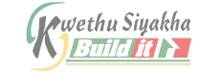 KWETHU - SIYAKHA BUILD IT